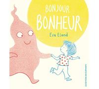 Bonjour Bonheur