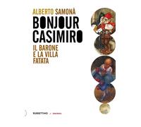 Bonjour Casimiro. Il barone e la villa fatata [Paperback] [Aug 12, 2021] Samonà,