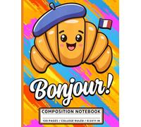 Bonjour Croissant Notebook for French Vibes, Puns, and School Writing