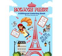 Bonjour Paris! Landmarks to Love and Color: Kids Bilingual Coloring Book