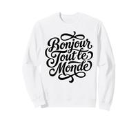 Bonjour Tout Le Monde Script Francese Hello World Felpa