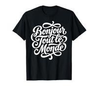Bonjour Tout Le Monde Script Francese Hello World Maglietta