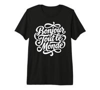 Bonjour Tout Le Monde Script Francese Hello World Maglietta Premium