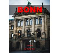 Bonn: A Perfect Coffee Table Picture Book - Travel and Tourism lovers.