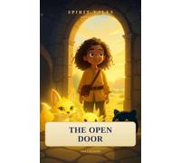 Bonn and the Open Door: Spirit Tales, Book Four (The Imagination Edition)