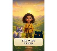 Bonn and the Wide Ather: Spirit Tales, Book Five (The Imagination Edition)