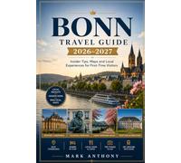Bonn Travel Guide 2026-2027: Insider Tips, Maps and Local Experiences for First-Time Visitors
