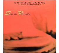 Bonne,Enrique Y Sus Tambores - Son en Percusion