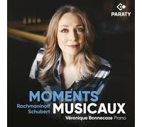 Bonnecaze,Véronique - MOMENTS MUSICAUX - RACHMANINOFF & SCHUBERT