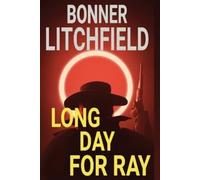 Bonner Litchfield Long Day For Ray (Tascabile)