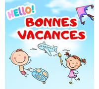 Bonnes Vacances ! Le cahier de coloriage parfait pour les petits voyageurs (5-7 ans): Filles ou garçons, à l’aéroport, dans le train ou sur la route… ... et amusantes pour des vacances créatives !