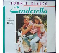 Bonnie Bianco - Cinderella (Aus Der Gleichnamigen TV-Serie) - CBS - CBS 463121 1