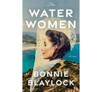Bonnie Blaylock The Water Women (Tascabile)