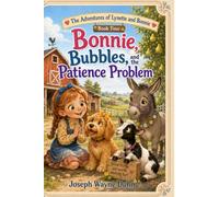 Bonnie, Bubbles, and the Patience Problem