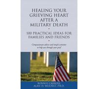 Bonnie Carroll Alan Wo Healing Your Grieving Heart After a Military (Tascabile)