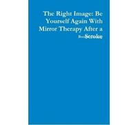 Bonnie Cassidy The Right Image: Be Yourself Again With Mirror Therap (Tascabile)