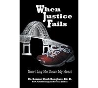 Bonnie Clark Douglass When Justice Fails (Tascabile)
