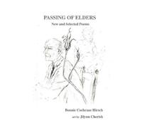 Bonnie Cochrane Hirsch Jilynn C Passing of Elders: New and Selected (Tascabile)