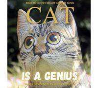 Bonnie Crossman Cat is a Genius (Copertina rigida) Folk Art Animals