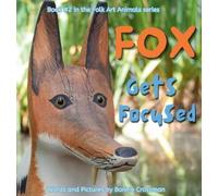 Bonnie Crossman Fox Gets Focused (Copertina rigida) Folk Art Animals