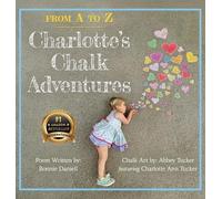 Bonnie Daniell From A to Z, Charlotte's Chalk Adventures (Copertina rigida)