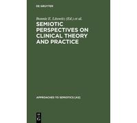 Bonnie E. Litow Semiotic Perspectives on Clinical Theory and (Copertina rigida)