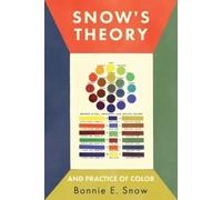 Bonnie E Snow Hugo B Froehlich Snow's Theory and Practice of Color (Tascabile)