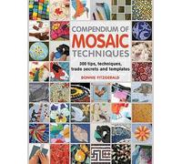 Bonnie Fitzgerald Compendium of Mosaic Techniques (Tascabile)