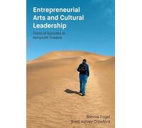 Bonnie Fogel Brett Ashley Entrepreneurial Arts and Cultural L (Copertina rigida)
