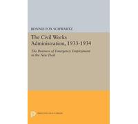 Bonnie Fox Schwartz The Civil Works Administration, 1933-1934 (Tascabile)