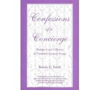 Bonnie G. Smith Confessions of a Concierge (Tascabile)
