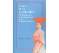 Bonnie G. Smith Ladies of the Leisure Class (Tascabile)