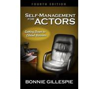 Bonnie Gillespie Self-management for Actors (Tascabile)