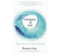 Bonnie Gray Whispers of Rest (Tascabile)