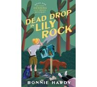 Bonnie Hardy Dead Drop in Lily Rock (Tascabile)