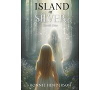 Bonnie Henderson Island of Silver (Tascabile)