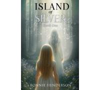 Bonnie Henderson Island of Silver (Tascabile)