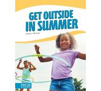 Bonnie Hinman Get Outside in Summer (Copertina rigida) Get Outside
