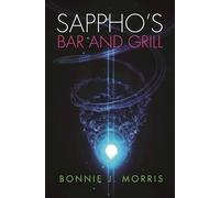 Bonnie J. Morris Sappho's Bar and Grill (Tascabile)