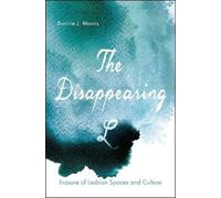 Bonnie J. Morris The Disappearing L (Copertina rigida)