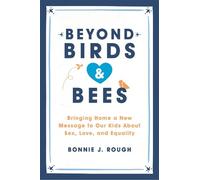 Bonnie J. Rough Beyond Birds and Bees (Tascabile)