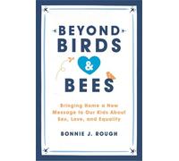 Bonnie J. Rough Beyond Birds and Bees (Tascabile)