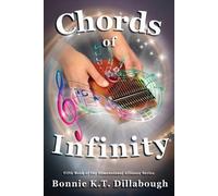 Bonnie K T Dillabough Chords of Infinity (Tascabile) Dimensional Alliance