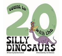 Bonnie Kostan Count to 20 with the Silly Dinosaurs (Tascabile)