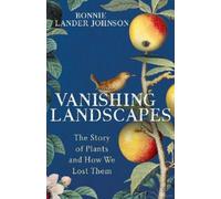 Bonnie Lander Johnson Vanishing Landscapes (Copertina rigida)