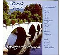 Bonnie Leigh - Bridge of Flowers