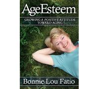 Bonnie Lou Fatio AgeEsteem (Tascabile)