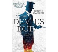Bonnie MacBird The Devil’s Due (Tascabile) Sherlock Holmes Adventure