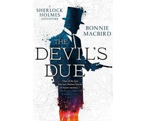 Bonnie MacBird The Devil’s Due (Tascabile) Sherlock Holmes Adventure