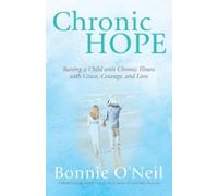 Bonnie O'Neil Chronic Hope (Tascabile)